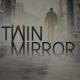 Eerste Twin Mirror gameplay trailer onthuld